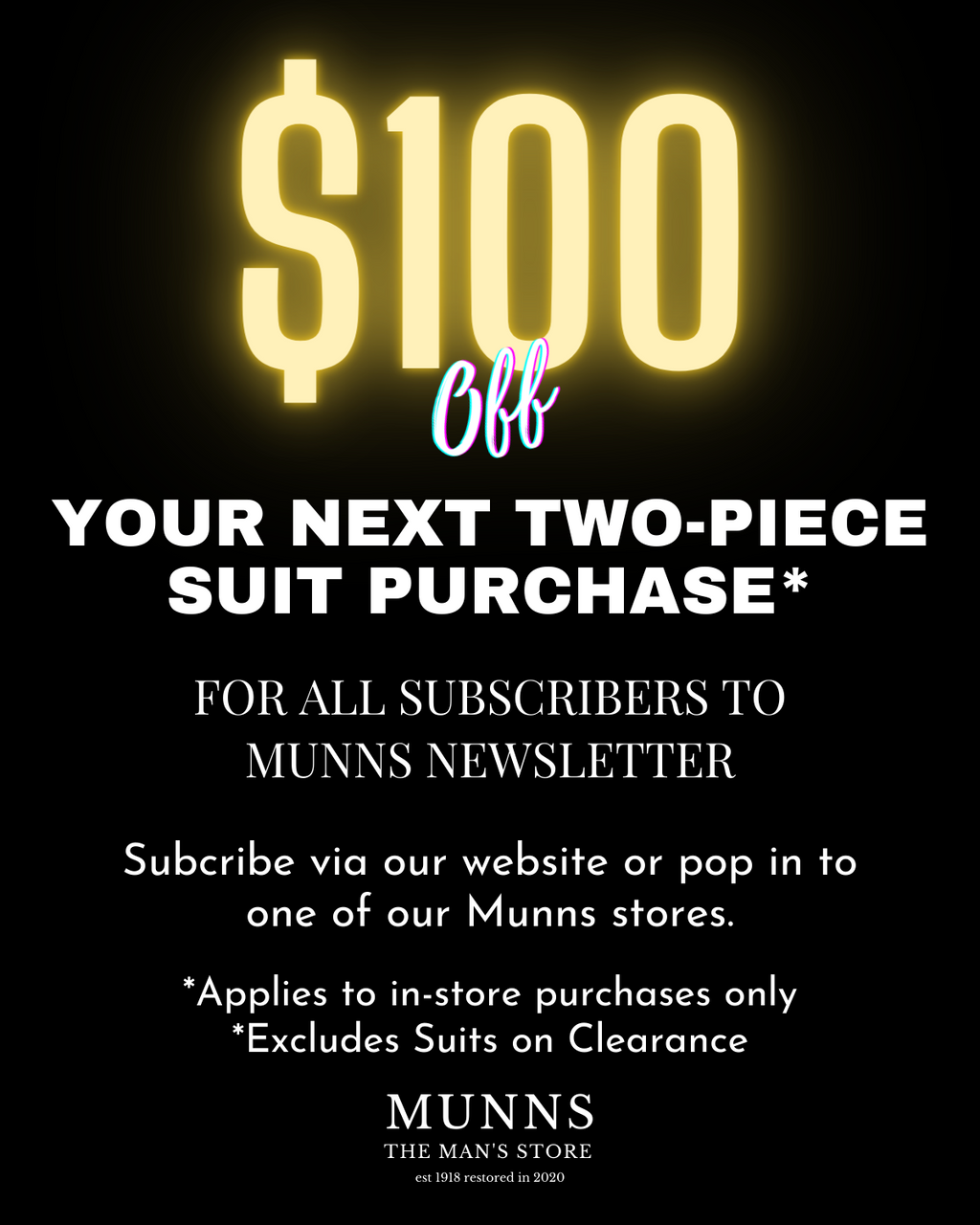$100 Discount on Next Two-piece Suit Purchase - Newsletter Subscribers Only